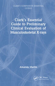 Clark’s Essential Guide to Preliminary Clinical Evaluation of Musculoskeletal X-rays book cover