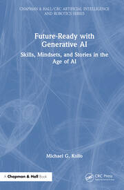 Future-Ready with Generative AI: Skills, Mindsets, and Stories in the Age of AI book cover