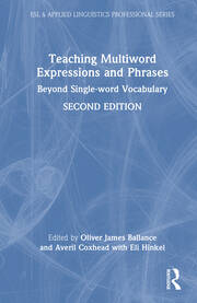 Teaching Multiword Expressions and Phrases: Beyond Single-word Vocabulary book cover