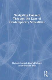 Navigating Consent Through the Lens of Contemporary Sexualities book cover