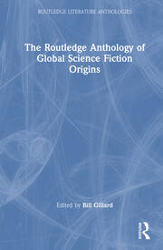 The Routledge Anthology of Global Science Fiction Origins book cover