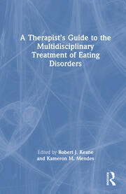 A Therapist’s Guide to the Multidisciplinary Treatment of Eating Disorders book cover