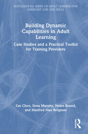 Building Dynamic Capabilities in Adult Learning: Case Studies and a Practical Toolkit for Training Providers book cover