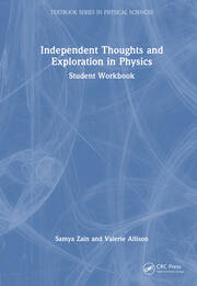 Independent Thoughts and Exploration in Physics: Student Workbook book cover