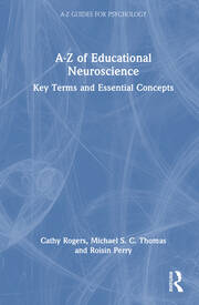 A-Z of Educational Neuroscience: Key Terms and Essential Concepts book cover