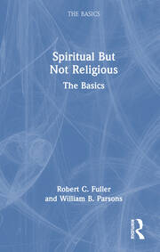 Spiritual But Not Religious: The Basics book cover