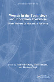 Women in the Technology and Innovation Ecosystem: From Movers to Makers in America book cover