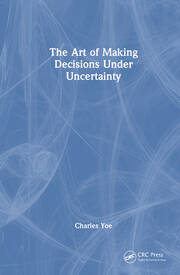 The Art of Making Decisions Under Uncertainty book cover