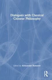 Dialogues with Classical Chinese Philosophy book cover