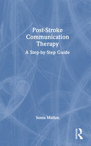 Post-Stroke Communication Therapy: A Step-by-Step Guide book cover