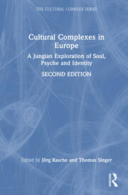 Cultural Complexes in Europe: A Jungian Exploration of Soul, Psyche and Identity book cover