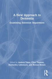 A New Approach to Dementia: Examining Attention Impairment book cover