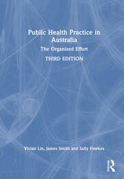 Public Health Practice in Australia: The Organised Effort book cover