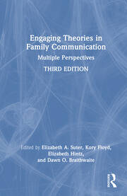 Engaging Theories in Family Communication: Multiple Perspectives book cover