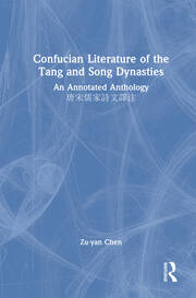 Confucian Literature of the Tang and Song Dynasties: An Annotated Anthology 唐宋儒家詩文譯注 book cover