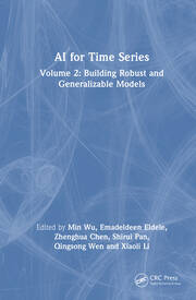 AI for Time Series: Volume 2: Building Robust and Generalizable Models book cover