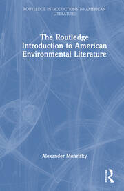 The Routledge Introduction to American Environmental Literature book cover