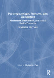 Psychopathology, Function, and Occupation: Assessment, Intervention, and Mental Health Promotion book cover