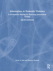 Alternatives to Domestic Violence: A Homework Manual for Battering Intervention Groups book cover