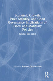 Economic Growth, Price Stability and Good Governance Implications of Fiscal and Monetary Policies: Global Scenario book cover