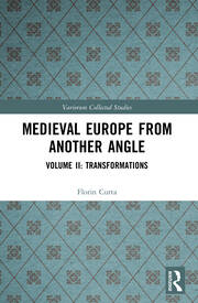 Medieval Europe From Another Angle: Volume I: The People - 1st Edition