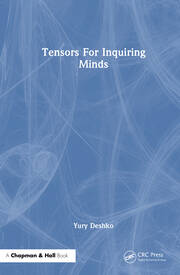 Tensors For Inquiring Minds book cover