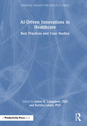 AI-Driven Innovations in Healthcare: Best Practices and Case Studies book cover