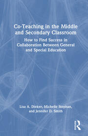 Co-Teaching in the Middle and Secondary Classroom: How to Find Success in Collaboration Between General and Special Education book cover