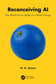 Reconceiving AI: The World as an Apple or a Blue Orange book cover