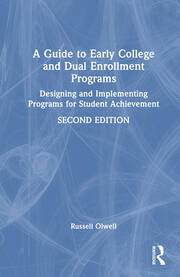 A Guide to Early College and Dual Enrollment Programs: Designing and Implementing Programs for Student Achievement book cover