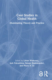 Case Studies in Global Health: Illuminating Theory and Practice book cover