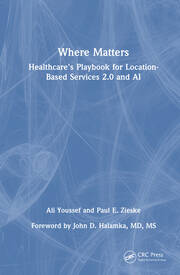Where Matters: Healthcare's Playbook for Location-Based Services 2.0 and AI book cover
