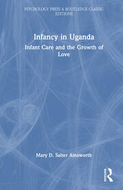 Infancy in Uganda: Infant Care and the Growth of Love book cover