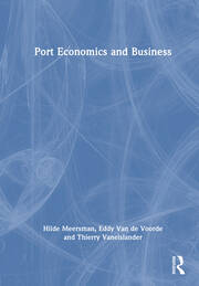 Port Economics and Business - 1st Edition - Hilde Meersman - Eddy Van