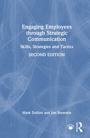 Engaging Employees through Strategic Communication: Skills, Strategies and Tactics book cover