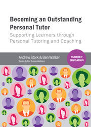 Becoming an Outstanding Personal Tutor: Supporting Learners through Personal Tutoring and Coaching book cover