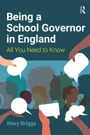 Being a School Governor in England: All You Need to Know book cover