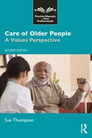 Care of Older People: A Values Perspective book cover