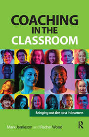 Coaching in the Classroom: Bringing out the best in learners book cover