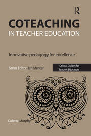 Coteaching in Teacher Education: Innovative Pedagogy for Excellence book cover