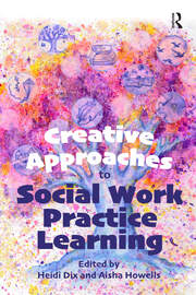 Creative Approaches to Social Work Practice Learning book cover