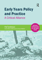 Early Years Policy and Practice: A Critical Alliance book cover