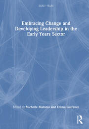 Embracing Change and Developing Leadership in the Early Years Sector book cover