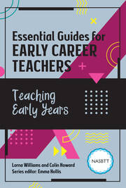 Essential Guides for Early Career Teachers: Teaching Early Years book cover