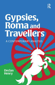 Gypsies, Roma and Travellers: A Contemporary Analysis book cover