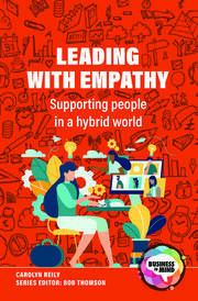 Leading with Empathy: Supporting People in a Hybrid World book cover