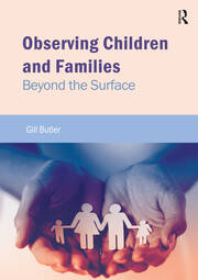 Observing Children and Families: Beyond the Surface book cover