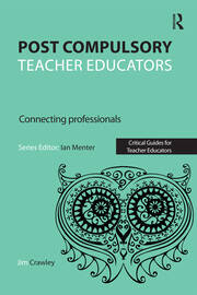 Post Compulsory Teacher Educators: Connecting Professionals book cover