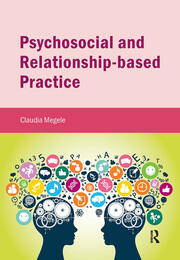 Psychosocial and Relationship-based Practice book cover