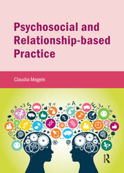 Psychosocial and Relationship-based Practice book cover